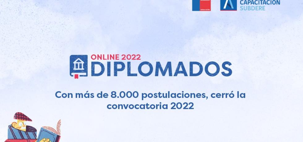 Con más de ocho mil postulaciones Subdere cerró convocatoria a diplomados 2022 Con más de ocho mil postulaciones Subdere cerró convocatoria a diplomados 2022