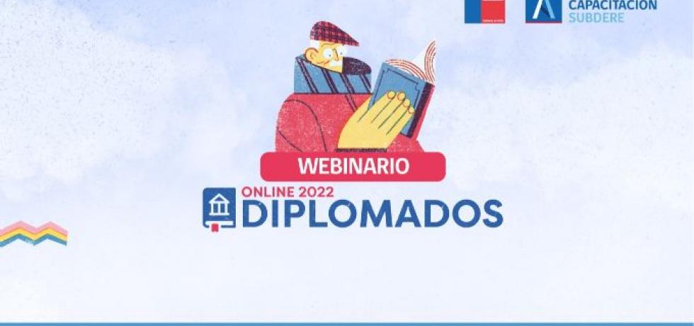 Más de 400 participantes tuvo webinar de Subdere para postular a diplomados 2022 Más de 400 participantes tuvo webinar de Subdere para postular a diplomados 2022